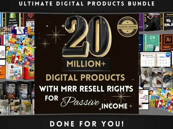 20+ Million Digital Products Bundle Resell MRR PLR, Digital Downloads, Passive Income, Luxury Reel, AI Prompt, Faceless Social Media