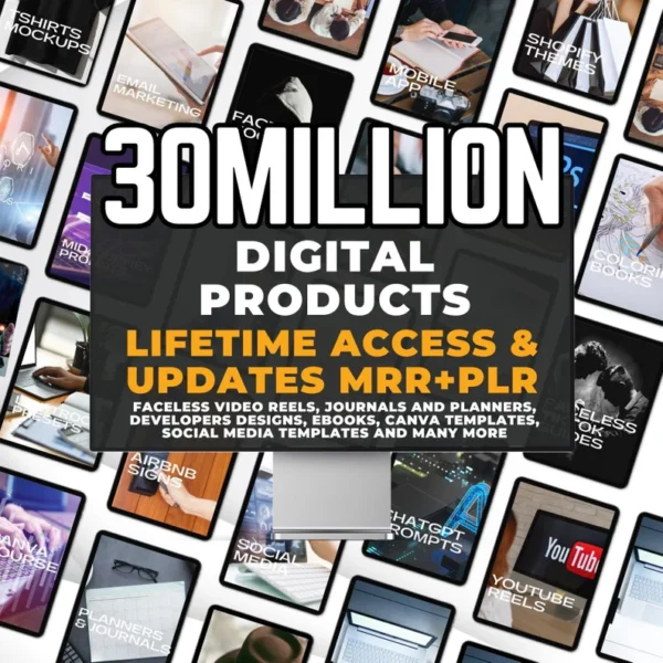 30 Million Digital Products Bundle MRR PLR | Lifetime Access and Update | Passive Income Digital Products and E-books Courses